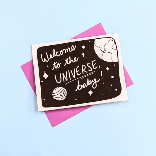 Welcome to the Universe, Baby! Greeting Card