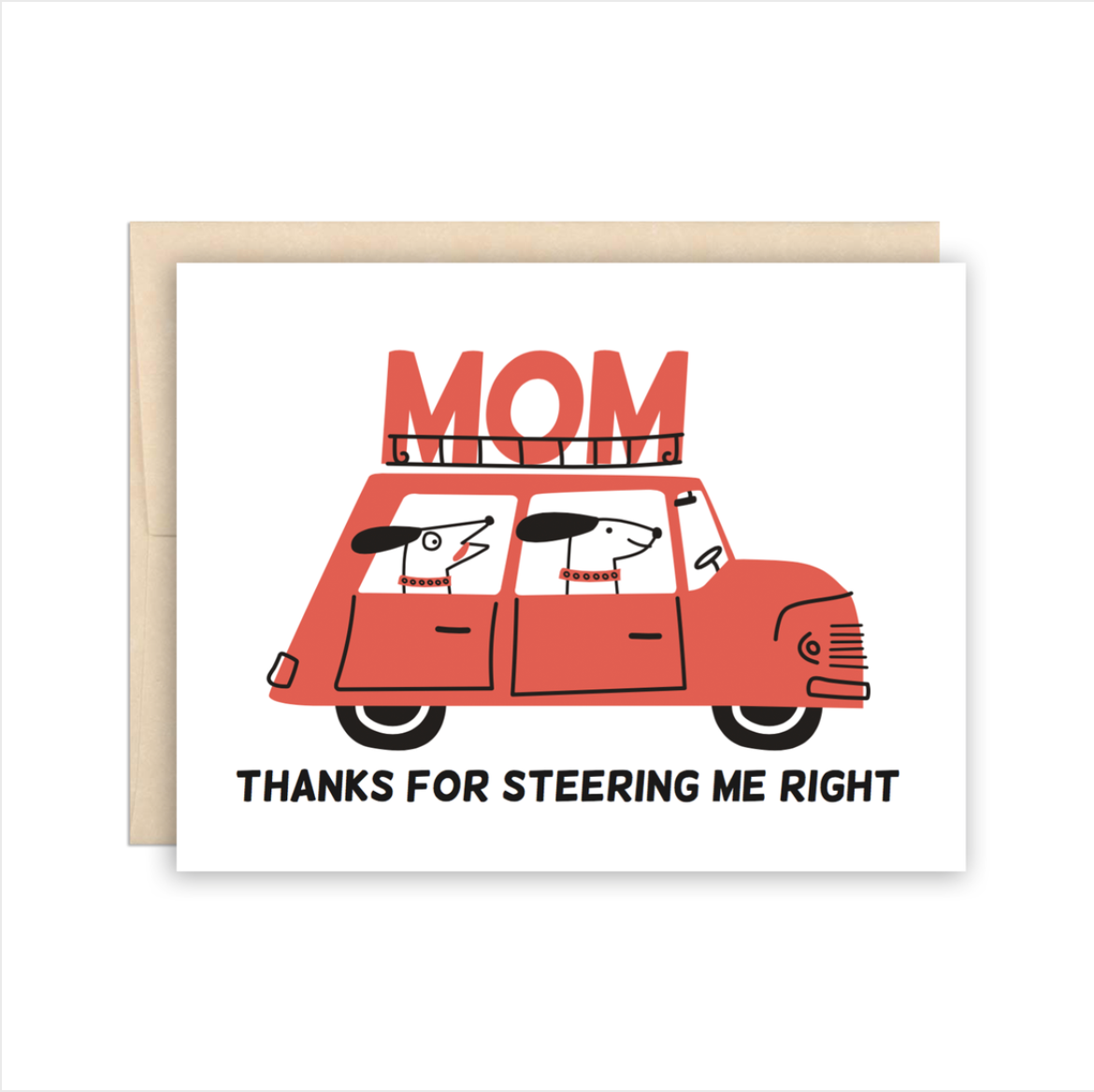 MOM Thanks for Steering Me Right Greeting Card