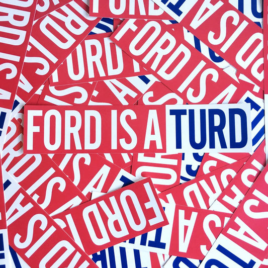 Ford Is A Turd Sticker